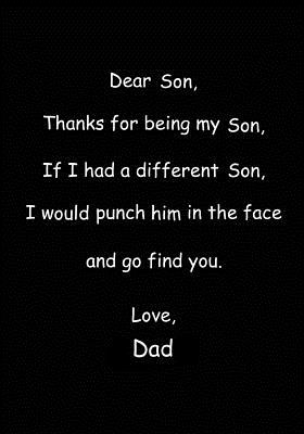 Dear Son Thanks for Being My Son: Journal with a Funny Message on the Cover from Dad - Funzone Journals