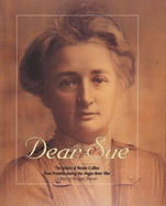 Dear Sue: The letters of Bessie Collins from Pretoria during the Anglo-Boer War