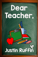 Dear Teacher: A Deeper Look at the Gift of Teaching