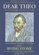 Dear Theo: The Autobiography of Vincent Van Gogh