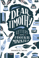 Dear Timothy: Letters on