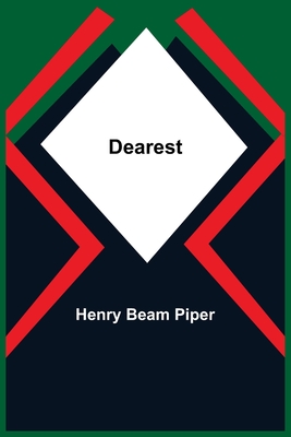 Dearest - Beam Piper, Henry