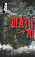 Death +70: Tantalising Tales From Beyond The Apocalypse