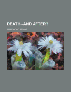 Death--And After?