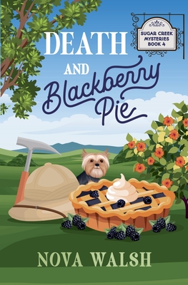 Death and Blackberry Pie - Walsh, Nova