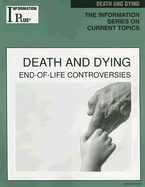 Death and Dying: End-Of-Life Controversies