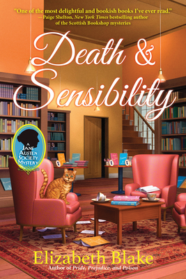 Death and Sensibility: A Jane Austen Society Mystery - Blake, Elizabeth