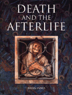 Death and the Afterlife - Innes, Brian, Dr.