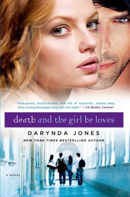 Death and the Girl He Loves - Jones, Darynda