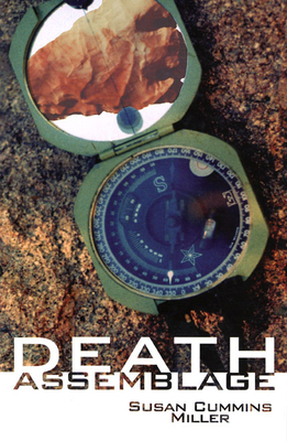 Death Assemblage - Miller, Susan Cummins