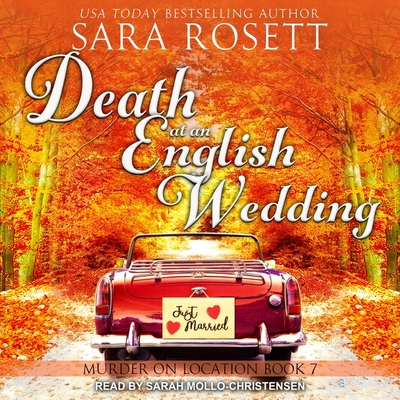 Death at an English Wedding - Rosett, Sara, and Mollo-Christensen, Sarah (Read by)