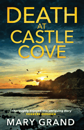 Death at Castle Cove: The start of a cozy murder mystery series from Mary Grand