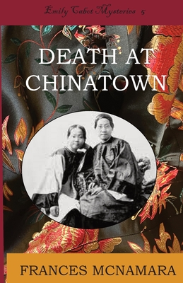 Death at Chinatown - McNamara, Frances