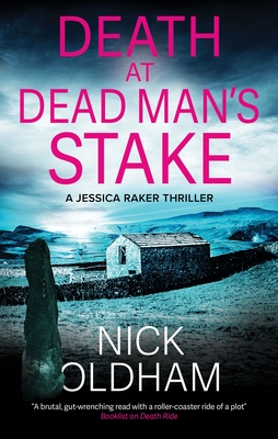 Death at Dead Man's Stake - Oldham, Nick