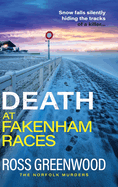 Death at Fakenham Races: An addictive page-turner from Ross Greenwood
