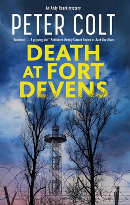 Death at Fort Devens - Colt, Peter