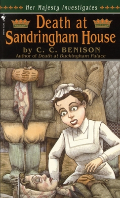 Death at Sandringham House: Her Majesty Investigates - Benison, C C