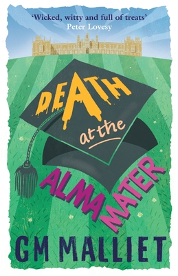 Death at the Alma Mater - Malliet, G.M.