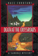 Death at the Crossroads: A Samurai Mystery