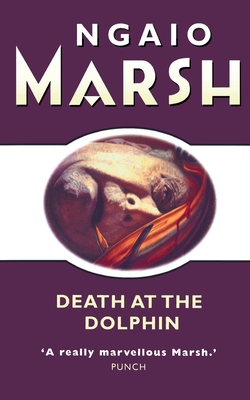 Death at the Dolphin - Marsh, Ngaio