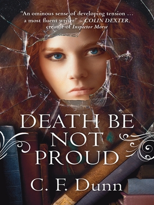 Death Be Not Proud - Dunn, C F