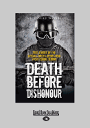 Death Before Dishonour: True Stories of the Special Forces Heroes Who Fight Global Terror