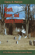 Death, Bones, & Stately Homes