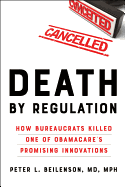 Death by Regulation: How Bureaucrats Killed One of Obamacare's Promising Innovations