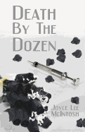 Death by the Dozen