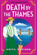 Death by the Thames: A completely gripping historical cozy crime from Anita Davison