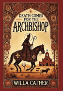 Death Comes for the Archbishop (Collector's Edition) (Laminated Hardback with Jacket)