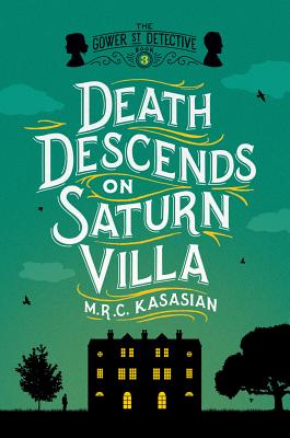 Death Descends on Saturn Villa - Kasasian, M R C