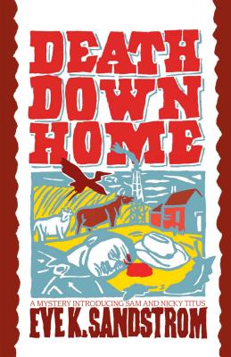 Death Down Home - Sandstrom, Eve K