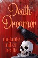 Death Dreamer: Part Three of the Loyalty Lock Series