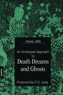 Death Dreams and Ghosts