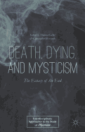 Death, Dying, and Mysticism: The Ecstasy of the End