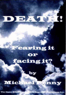 Death!: Fearing it or Facing it?