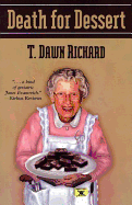 Death for Dessert - Richard, T Dawn