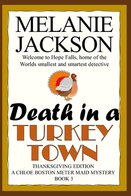 Death in a Turkey Town: A Chloe Boston Mystery - Jackson, Melanie