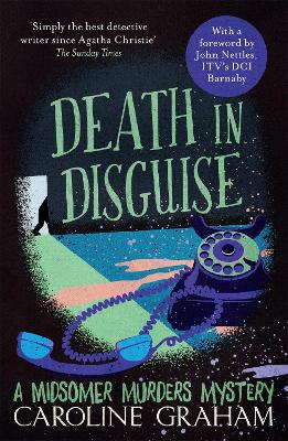 Death in Disguise: A Midsomer Murders Mystery 3 - Graham, Caroline