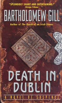 Death in Dublin: A Peter McGarr Mystery - Gill, Bartholomew