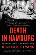 Death in Hamburg: Society and Politics in the Cholera Years, 1830-1910