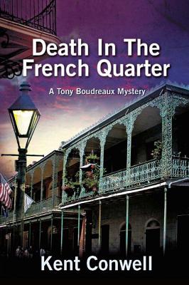 Death in the French Quarter - Conwell, Kent