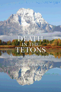 Death in the Tetons: Eddie "Cola" Fitzgerald's Last 24 Hours