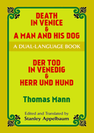 Death in Venice & a Man and His Dog: A Dual-Language Book