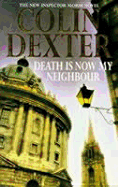 Death is Now My Neighbour - Dexter, Colin