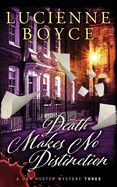 Death Makes No Distinction: A Dan Foster Mystery