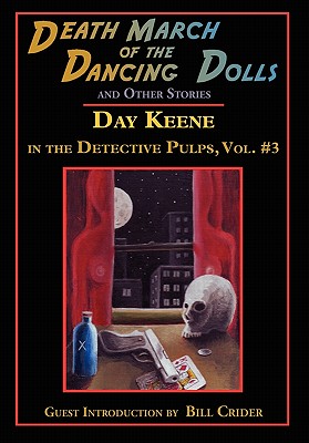 Death March of the Dancing Dolls - Keene, Day, and Crider, Bill (Introduction by), and O'Keefe, Gavin L (Designer)