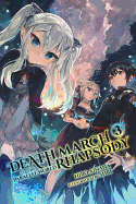 Death March to the Parallel World Rhapsody, Vol. 3 (Light Novel): Volume 3