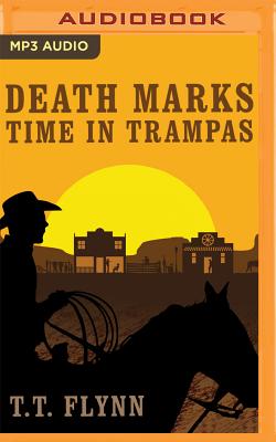 Death Marks Time in Trampas - Flynn, T T